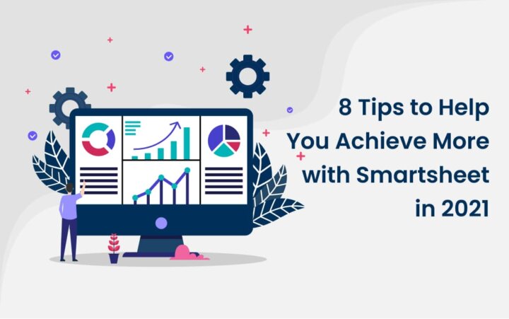8 Tips To Achieve More With Smartsheet In 2021 Ignatiuz 1138